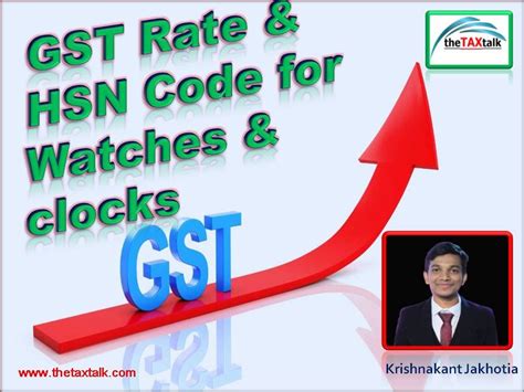 watch hsn code and gst rate|digital clock hsn code.